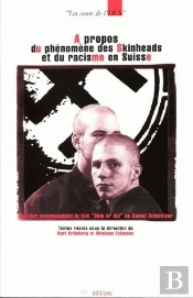 A Propos Du Phénomene Des Skinheads Et Du Racisme En Suisse
