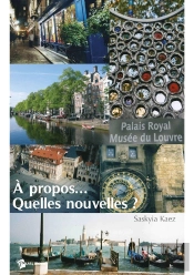 A Propos, Quelles Nouvelles ?