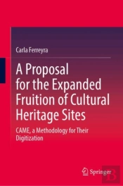 A Proposal For The Expanded Fruition Of Cultural Heritage Sites