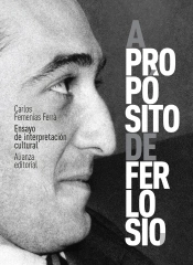 A Propósito De Ferlosio. Ensayo De Interpretación Cultural