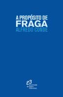 A Proposito De Fraga