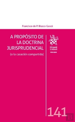 Bertrand.pt - A Proposito De La Doctrina Jurisprudencial (O La Casacion Co