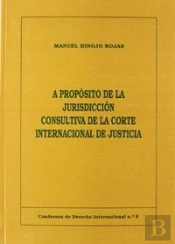 A Proposito De La Jurisdiccion Consultiva De La Corte Intern