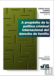 A Propósito De La Política Criminal Internacional Del Derecho De Familia