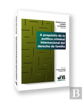 A Proposito De La Politica Criminal Internacional Del Derecho De Familia