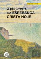 A Proposta da Esperança Cristã Hoje