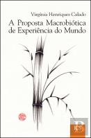 A Proposta Macrobiótica da Experiência do Mundo