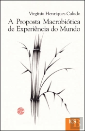 A Proposta Macrobiótica da Experiência do Mundo
