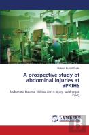 A Prospective Study Of Abdominal Injuries At Bpkihs