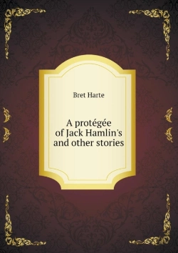 Bertrand.pt - A Prote Ge E Of Jack Hamlin'S And Other Stories