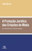 A Proteção Jurídica das Criações de Moda