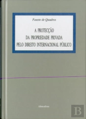 A Protecção da Propriedade Privada Pelo Direito Internacional Público