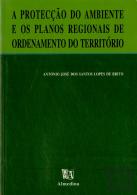 A Protecção do Ambiente e Os Planos Regionais do Ordenamento do Território