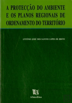 Bertrand.pt - A Protecção do Ambiente e Os Planos Regionais do Ordenamento do Território