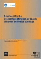 A Protocol For The Assessment Of Indoor Air Quality In Homes And Office Buildings