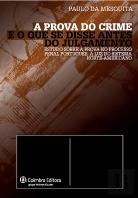 A Prova do Crime e o que se Disse Antes do Julgamento