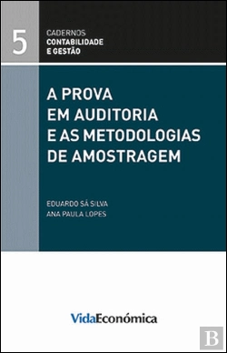 Bertrand.pt - A Prova em Auditoria e as Metodologias de Amostragem