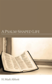 A Psalm-Shaped Life