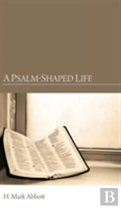 A Psalm-Shaped Life