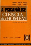 A Psicanálise - Ciência do Homem