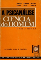 A Psicanálise - Ciência do Homem