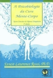 A Psicobiologia da Cura Mente-Corpo
