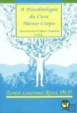 Bertrand.pt - A Psicobiologia da Cura Mente-Corpo