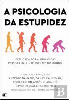 A Psicologia da Estupidez
