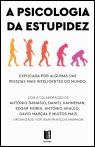 A Psicologia da Estupidez