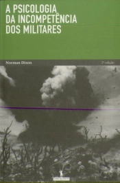 A Psicologia da Incompetência dos Militares