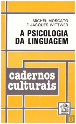 Bertrand.pt - A Psicologia da Linguagem