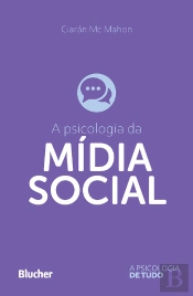 A Psicologia Da Mídia Social