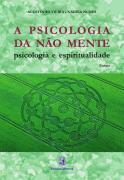 A Psicologia da Não mente