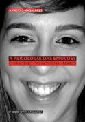 A Psicologia das Emoções
