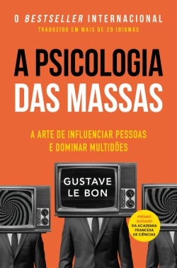 Bertrand.pt - A Psicologia das Massas