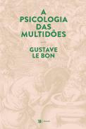 A Psicologia das Multidões