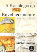 A Psicologia do Envelhecimento