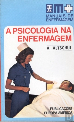 Bertrand.pt - A Psicologia na Enfermagem