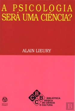 Bertrand.pt - A Psicologia Será uma Ciência ?