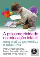 A Psicomotricidade na Educação Infantil