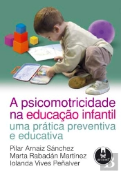 A Psicomotricidade na Educação Infantil