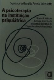 A Psicoterapia Na Instituição Psiquiátrica 