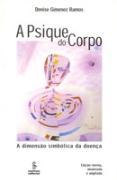 A Psique do Corpo