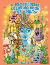 A Psychedelic Coloring Book For Adults -