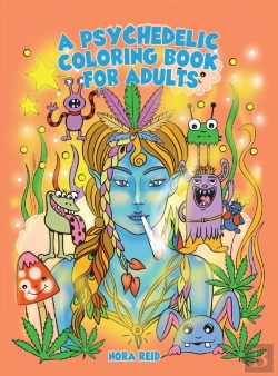 Bertrand.pt - A Psychedelic Coloring Book For Adults - Relaxing And Stress Relieving Art For Stoners