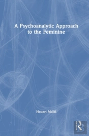 A Psychoanalytic Approach To The Feminine