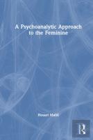 A Psychoanalytic Approach To The Feminine