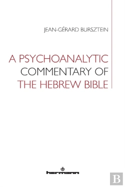 Bertrand.pt - A Psychoanalytic Commentary Of The Hebrew Bible