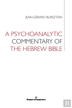 Bertrand.pt - A Psychoanalytic Commentary Of The Hebrew Bible