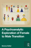 A Psychoanalytic Exploration Of Female To Male Transition